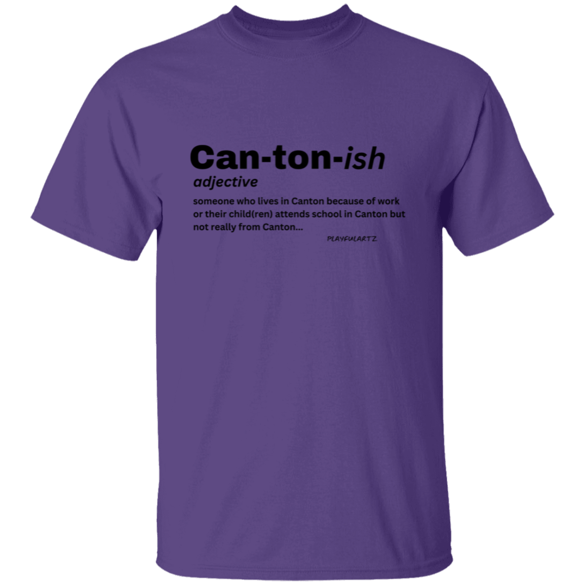 Can-ton-ish (black font) T-Shirt