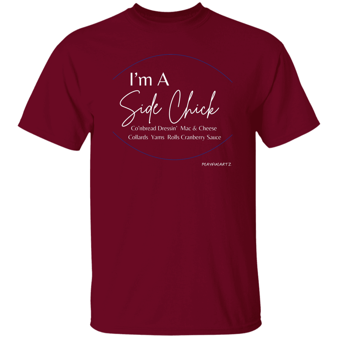 Side Chick T-Shirt