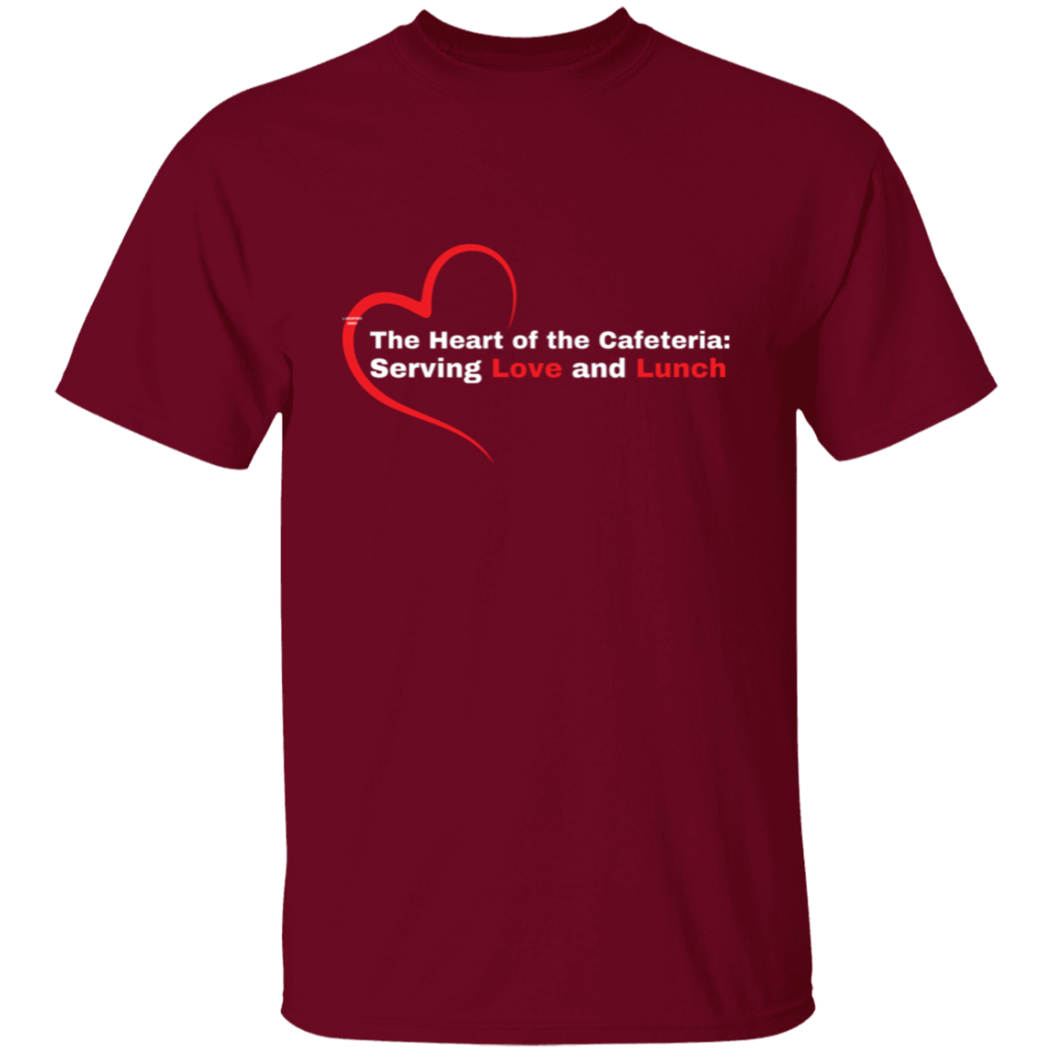 The Heart Of The Cafeteria T-Shirt