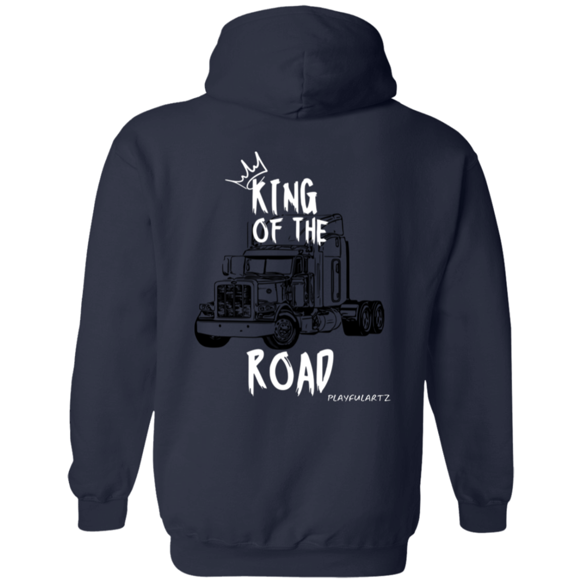 King Of The Road Pullover Hoodie