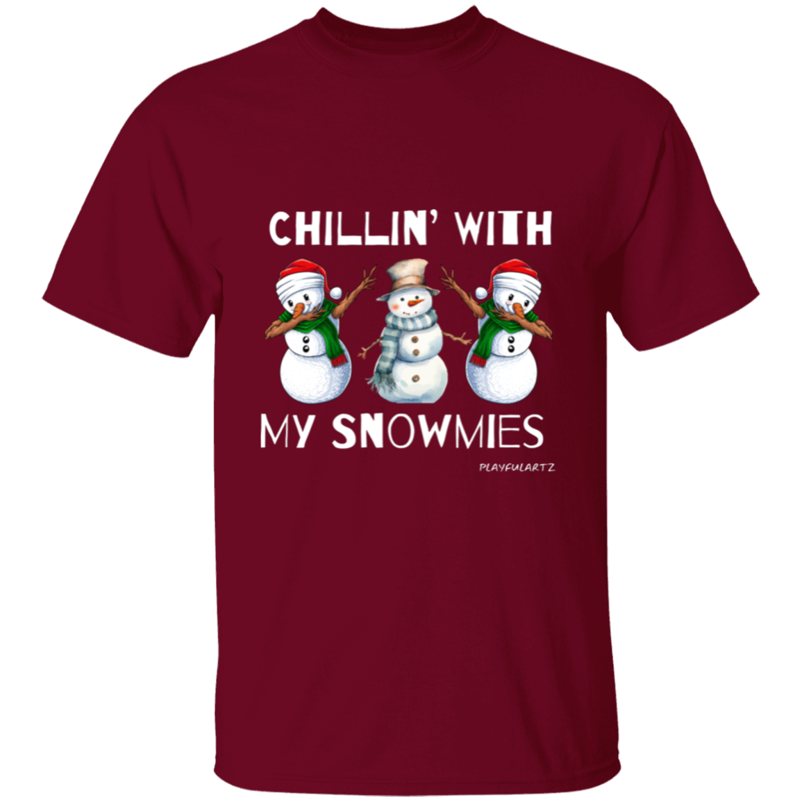 Chillin' With My Snowmies T-Shirt