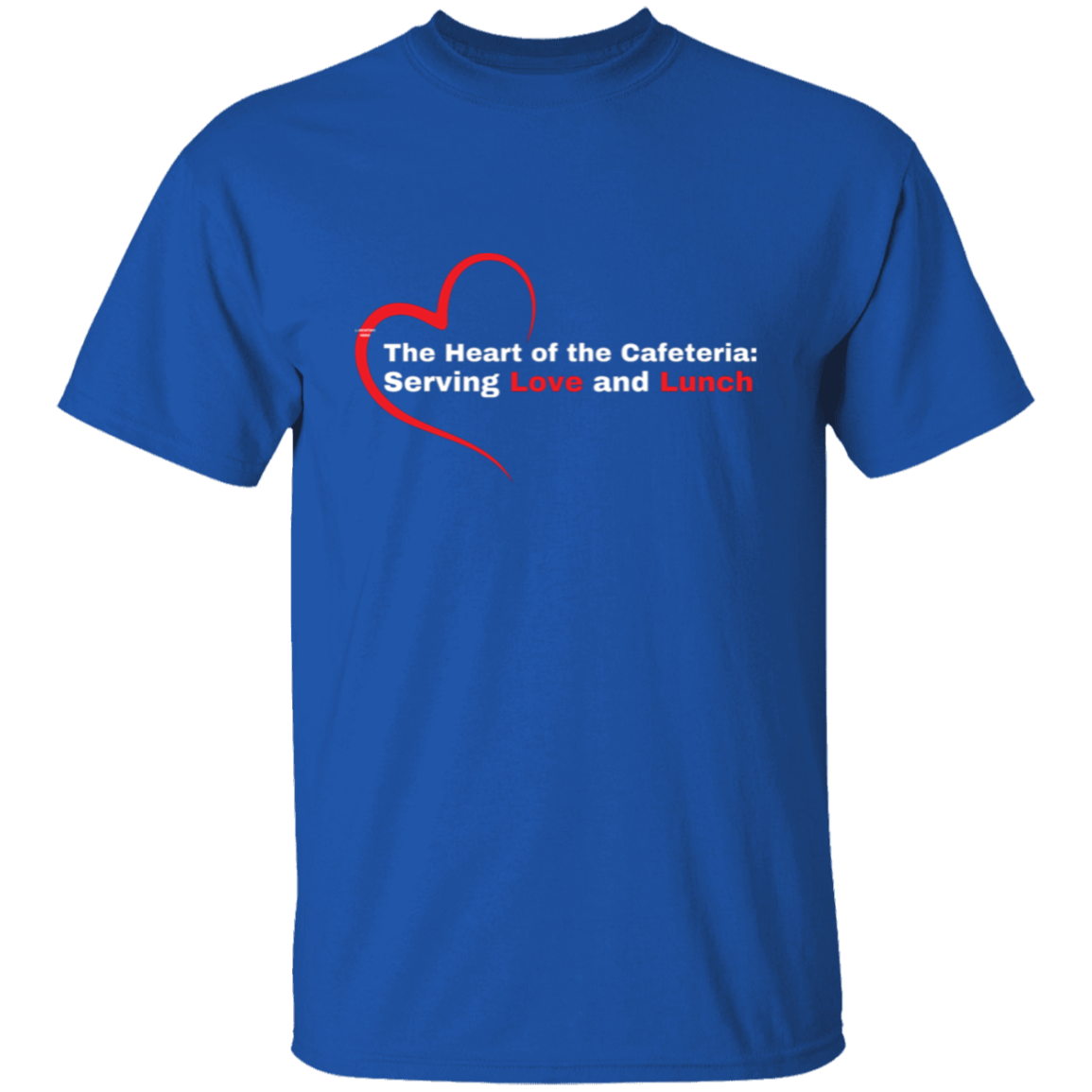 The Heart Of The Cafeteria T-Shirt